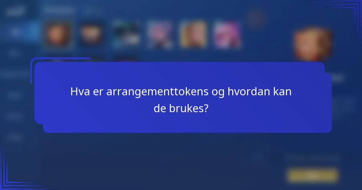 Hva er arrangementtokens og hvordan kan de brukes?